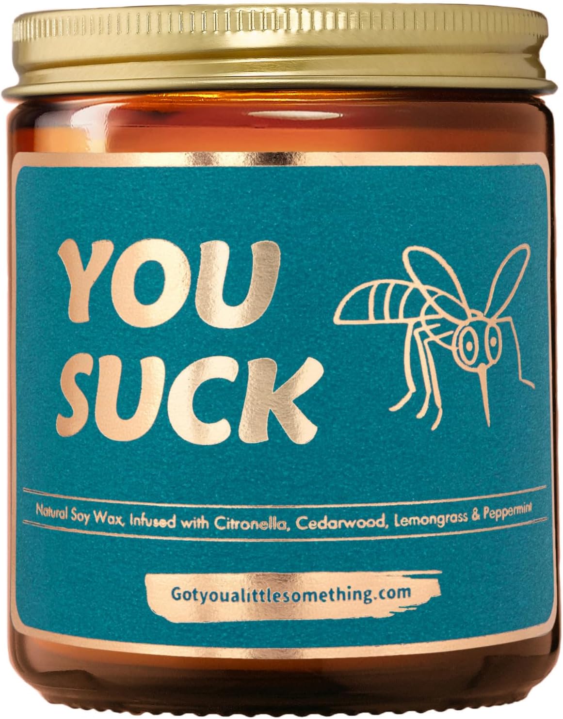 Citronella Candle with YOU SUCK Message 9oz Soy Wax Candle