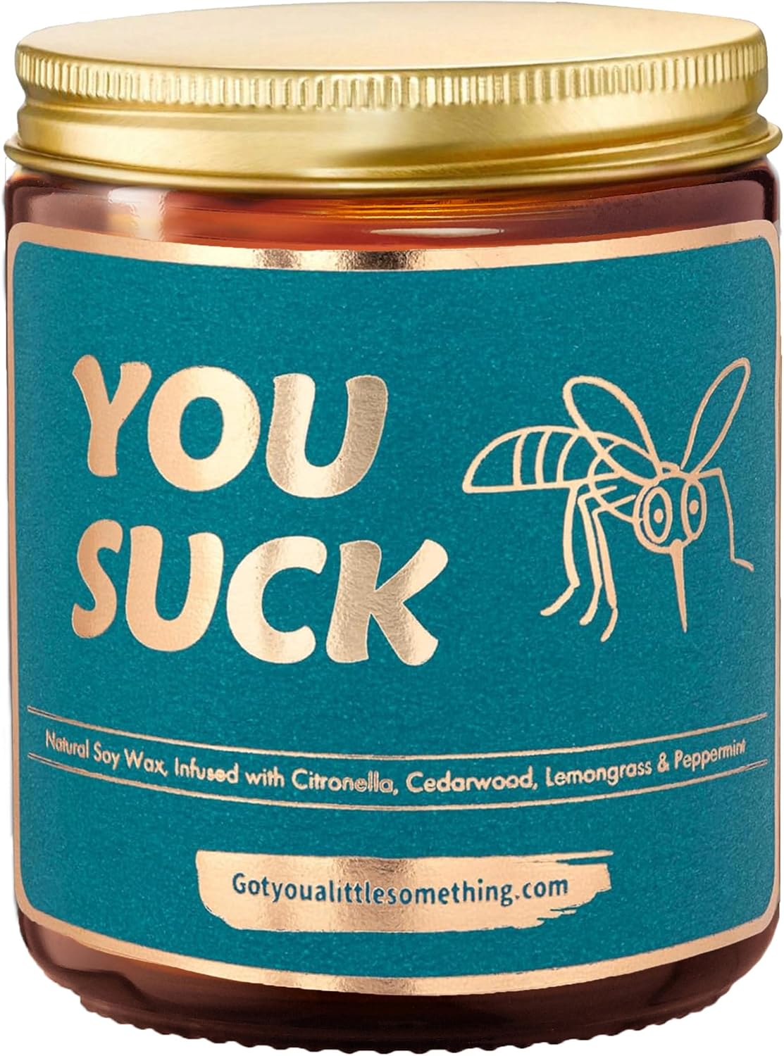 Citronella Candle with YOU SUCK Message 9oz Soy Wax Candle